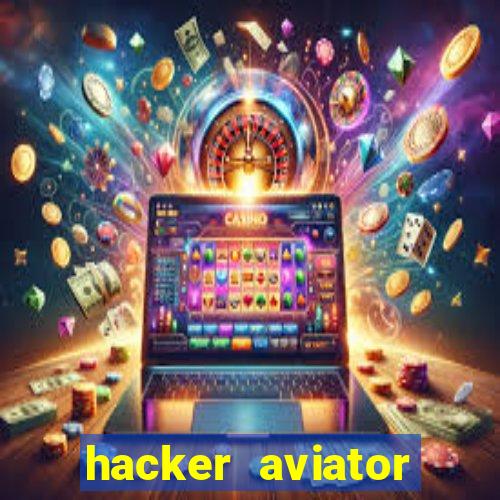 hacker aviator aposta ganha